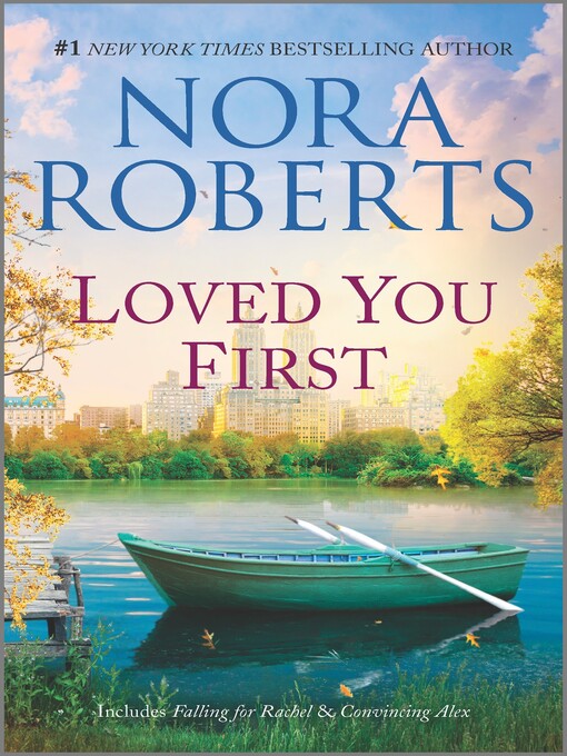 Title details for Loved You First by Nora Roberts - Wait list